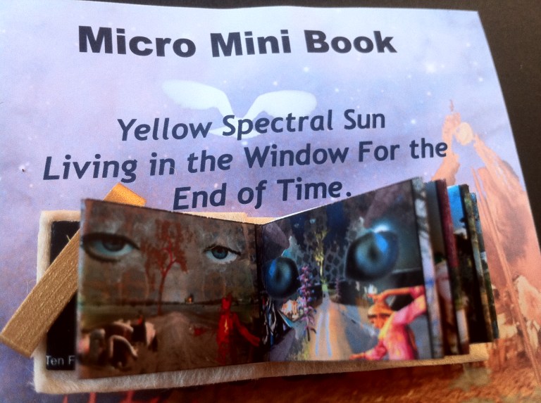 Ten Four Technology Journeyman Artist - Yellow Spectral Sun Living in the Window for the End of Time - Micro Mini Book - 2012